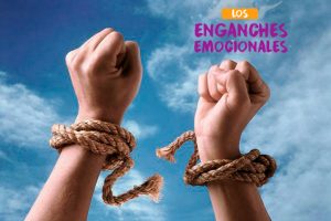 Cómo Soltar los Enganches Emocionales de Pareja