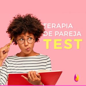 Cuándo Ir a Terapia de Pareja: Test para Saber si lo Necesitas